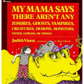 My Mama Says There Aren't Any Zombies, Ghosts, Vampires, Demons, Monsters, Fiend