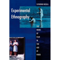 Experimental Ethnography: The Work of Film in the Age of Video