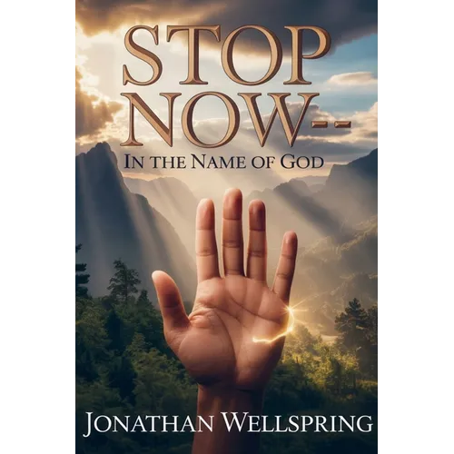 Stop Now In the Name of God: The Forgotten Command to Rest That Transforms Life in a Restless World