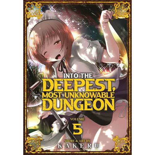 Into the Deepest, Most Unknowable Dungeon Vol. 5
