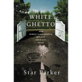 White Ghetto: How Middle Class America Reflects Inner City Decay
