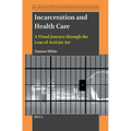 Incarceration and Health Care: A Visual Journey Through the Lens of Activist Art
