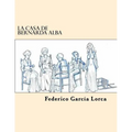 La Casa de Bernarda Alba (Spanish Edition)