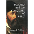Pizarro and the Conquest of Peru