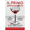 Il primo appuntamento: Un thriller psicologico assolutamente sbalorditivo