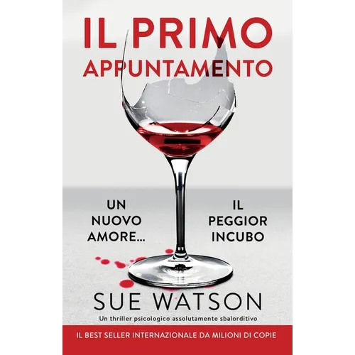 Il primo appuntamento: Un thriller psicologico assolutamente sbalorditivo