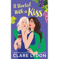 It Started With A Kiss