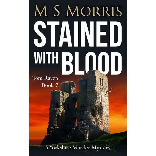 Stained with Blood: A Yorkshire Murder Mystery