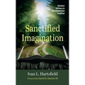 Sanctified Imagination: Christian Holiness in Afro-Pentecostal Tradition