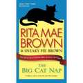 The Big Cat Nap: The 20th Anniversary Mrs. Murphy Mystery