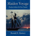 Maiden Voyage: Practical Advice for New Pastors