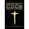 Search of the Perfect Code Discovered