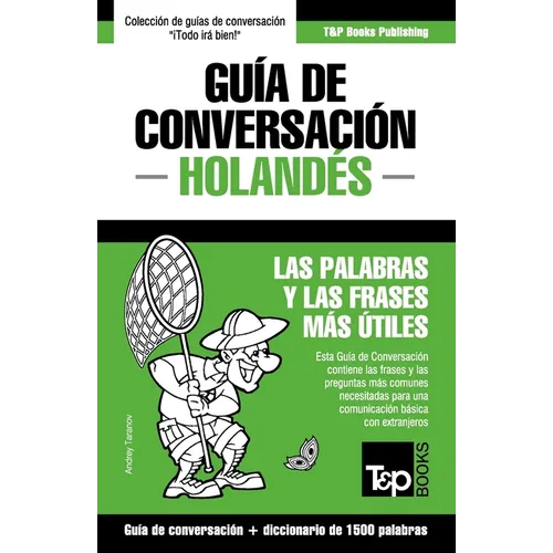 Guía de Conversación Español-Holandés y diccionario conciso de 1500 palabras