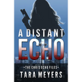 A Distant Echo: A Chris Echo Mystery Short Story