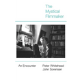 The Mystical Filmmaker: An Encounter