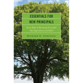 Essentials for New Principals: Seven Steps to Becoming Successful, Key Expectations and Skills