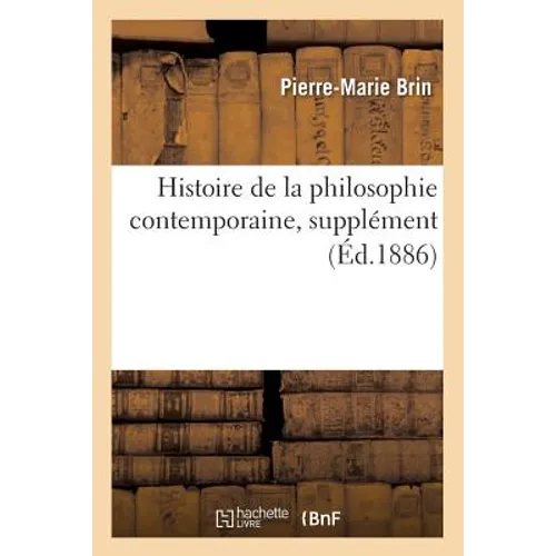 Histoire de la Philosophie Contemporaine, Supplément (Éd.1886)