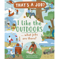 I Like the Outdoors ... What Jobs Are There?