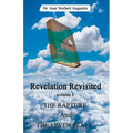 Revelation Revisited: The Rapture and The Seven Seals