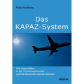 Das KAPAZ-System: Wie Kapazitäten in der Tourismusbranche optimal berechnet werden können