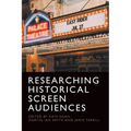 Researching Historical Screen Audiences