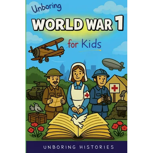 Unboring World War 1 for Kids