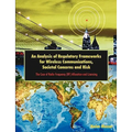 An Analysis of Regulatory Frameworks for Wireless Communications, Societal Concerns and Risk: The Case of Radio Frequency (RF) Allocation and Licensin