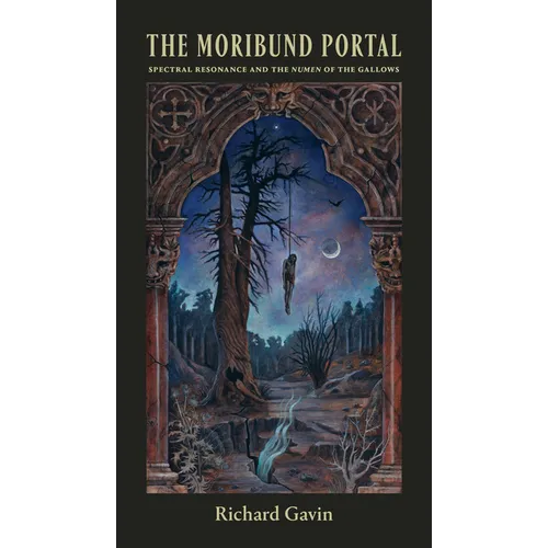 The Moribund Portal: Spectral Resonance and the Numen of the Gallows