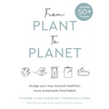 From Plant to Planet: Nudge your way towards healthier, more sustainable food habits