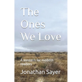 The Ones We Love: A western for modern readers