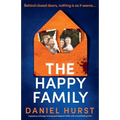 The Happy Family: A gripping and page-turning psychological thriller with a breathtaking twist