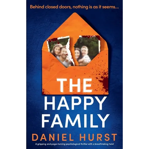 The Happy Family: A gripping and page-turning psychological thriller with a breathtaking twist