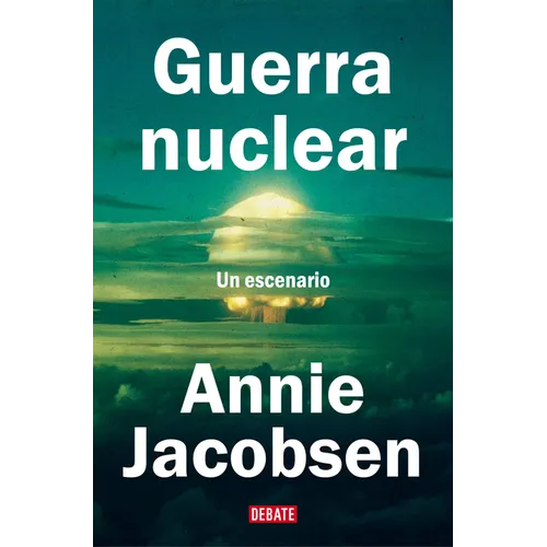 Guerra Nuclear: Un Escenario / Nuclear War: A Scenario