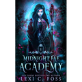 Midnight Fae Academy: Book One: A Dark Paranormal Reverse Harem Bully Romance
