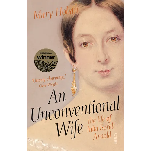 An Unconventional Wife: The Life of Julia Sorell Arnold