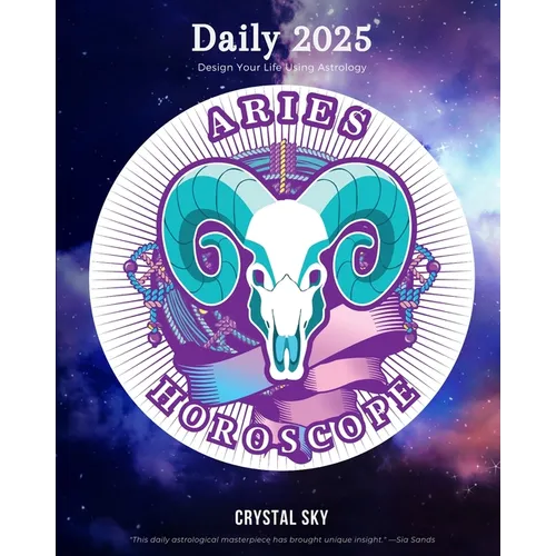 Aries Daily Horoscope 2025: Design Your Life Using Astrology