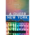 A Queer New York: Geographies of Lesbians, Dykes, and Queers
