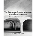 The Powder Magazine at the Benicia Arsenal: Benicia's Little-known Gem
