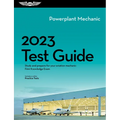 2023 Powerplant Mechanic Test Guide: Study and Prepare for Your Aviation Mechanic FAA Knowledge Exam
