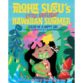 Aloha Susu´s Little Different Hawaiian Summer: Color Me A Happy Day. The Tropical Coloring Book for kids and fun adults. Created in Maui