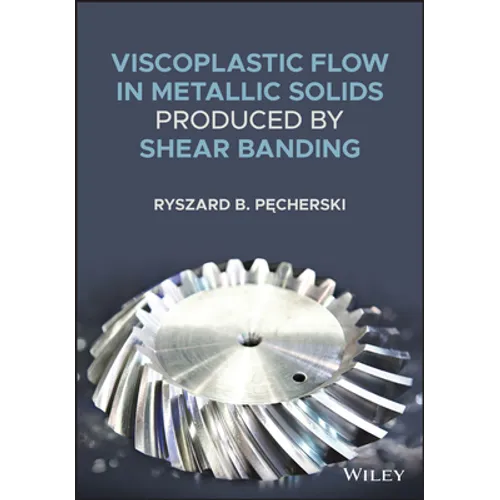 Viscoplastic Flow in Solids Produced by Shear Banding