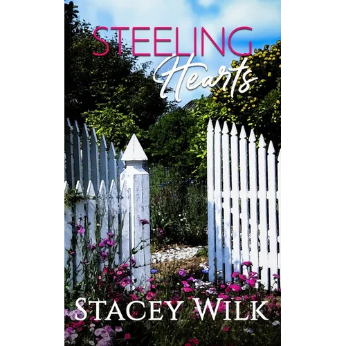 Steeling Hearts: A Candlewood Falls Novel