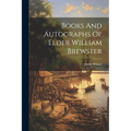 Books And Autographs Of Elder William Brewster