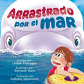 Arrastrado Por el Mar: Una Emocionante Aventura Marina para Niños de 4 a 8 Años