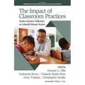 The Impact of Classroom Practices: Teacher Educators' Reflections on Culturally Relevant Teachers
