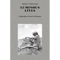 Luminous Lives: A Biography of Anna-Eva Bergman