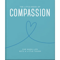 The Little Book of Compassion: For When Life Gets a Little Tough