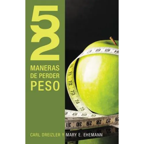 Los 52 Maneras de Perder Peso = 52 Ways to Lose Weight = 52 Ways to Lose Weight = 52 Ways to Lose Weight
