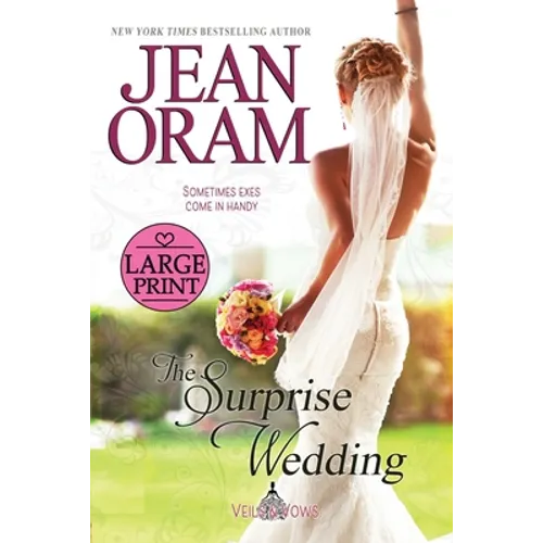 The Surprise Wedding: A Fake Relationship Romance