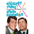 The Biggest Thing in Show Business: Living It Up with Martin & Lewis